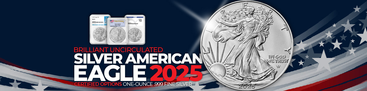 2025 Mint State Silver Eagles Certified