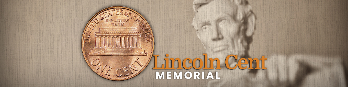Lincoln Memorial Cents Lincoln Memorial Cents