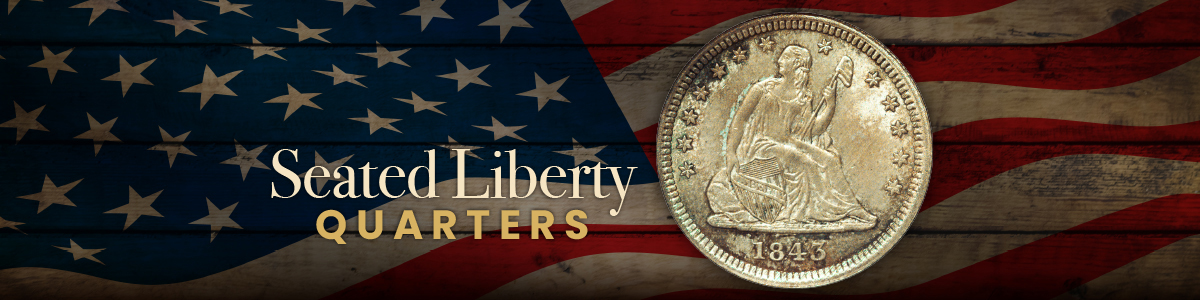 Liberty Seated Quarters Liberty Seated Quarters