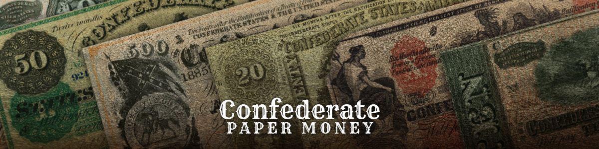 Confederate Paper Money Confederate Paper Money