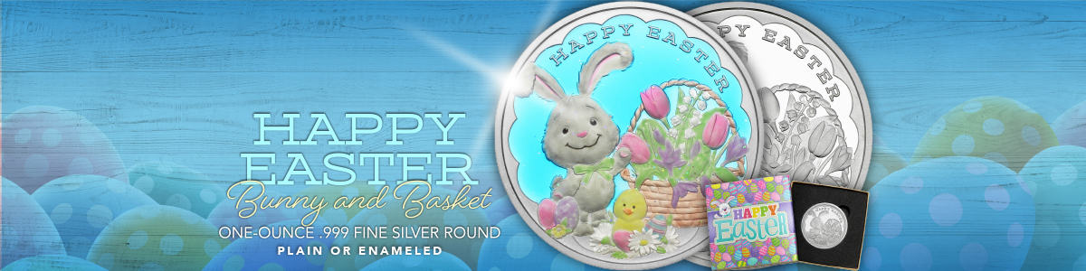 Easter Silver Bullion