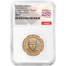 1776-2026 Semiquincentennial Dollar President Donald J. Trump NGC MS65 FDI America 250 Label
