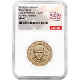 1776-2026 Semiquincentennial Dollar President Donald J. Trump NGC MS65 AR America 250 Label 1776-2026 Semiquincentennial Dollar President Donald J. Trump NGC MS65 AR America 250 Label