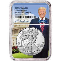 2022 W Proof Silver Eagle NGC PF70 Ultra Cameo First Day Issue Donald Trump Core