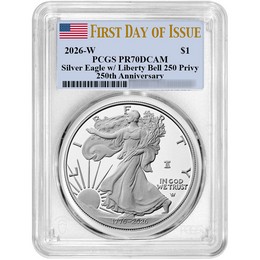 1776-2026 W Proof Silver Eagle 250th Anniversary Liberty Bell Privy PCGS PR70 DCAM FDI Flag Label