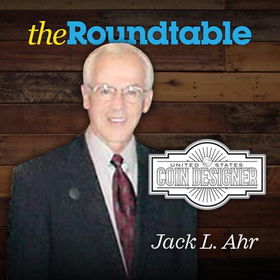 U.S. Coin Designer Series: Jack L. Ahr