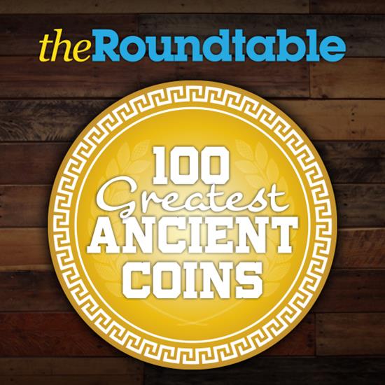 Introduction To 100 Greatest Ancient Coins Blog Series!