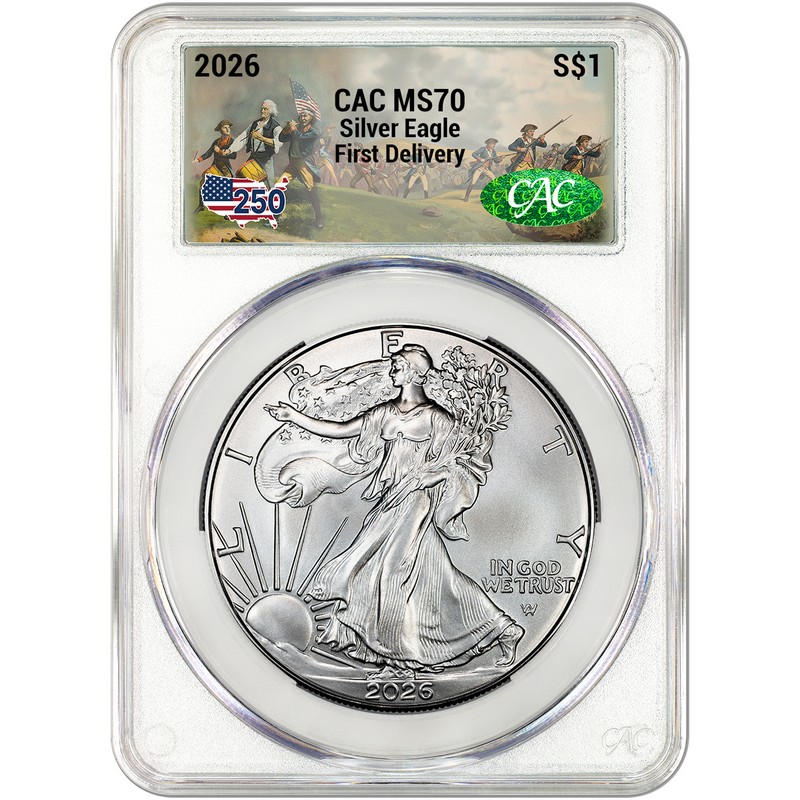 2026 Silver Eagle CAC MS70 First Delivery 250th Label | The Coin Vault