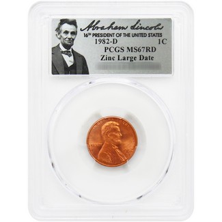 1982 D Small Date Zinc Lincoln Cent PCGS MS67 RD Lincoln Label