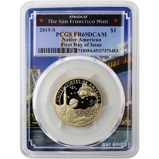 2019 S Proof Native American Dollar PCGS  PR69 First Day Issue Bridge Frame