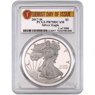 2017 W Proof Silver Eagle PCGS PR70 DCAM First Day of Issue 1 of 1000