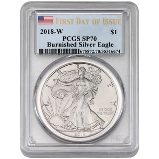 2018 W Burnished Silver Eagle PCGS SP70 First Day Issue Flag Label