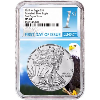 2019 W Burnished Silver Eagle NGC MS70 First Day Issue Eagle Core