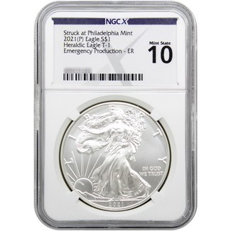 2021 (P) Struck at Philadelphia Silver Eagle 'Emergency Production' NGCX MS 10 ER NGCX Label