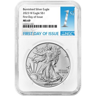 2023 W Burnished Silver Eagle NGC MS69 First Day Issue 1st Label