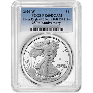 1776-2026 W Proof Silver Eagle 250th Anniversary Liberty Bell Privy PCGS PR69 DCAM Blue Label