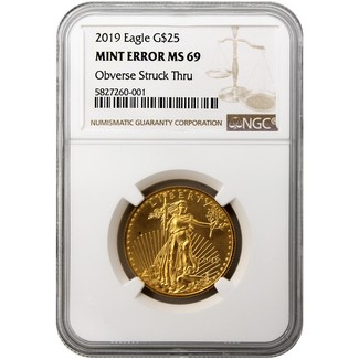 2019 $25 (1/2oz) Gold American Eagle NGC MS69 Mint Error Obverse Struck Thru