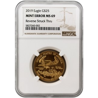 2019 $25 (1/2oz) Gold American Eagle NGC MS69 Mint Error Reverse Struck Thru