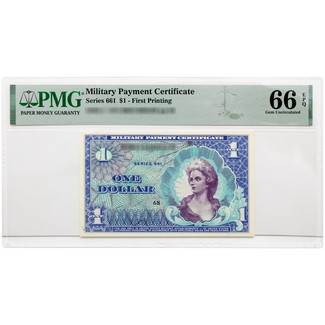 Series 661 $1 Military Payment Certificate First Printing PMG 66 GEM UNC EPQ