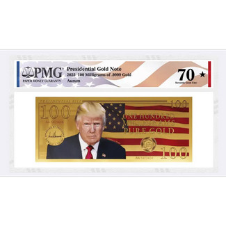 2025 100 Milligrams Donald Trump Presidential Gold Note PMG Gem Unc 70
