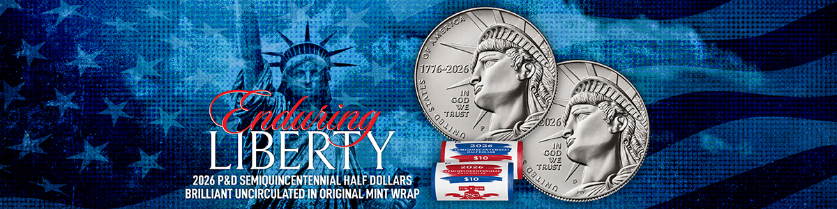 2026 P&D Enduring Liberty Half Rolls Original Wrapped